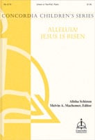 Alleluia! Jesus is Risen! Unison/Two-Part choral sheet music cover